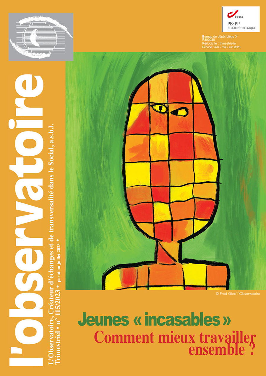 Jeunes "incasables" - Comment mieux travailler ensemble ? - Revue L'observatoire n°115