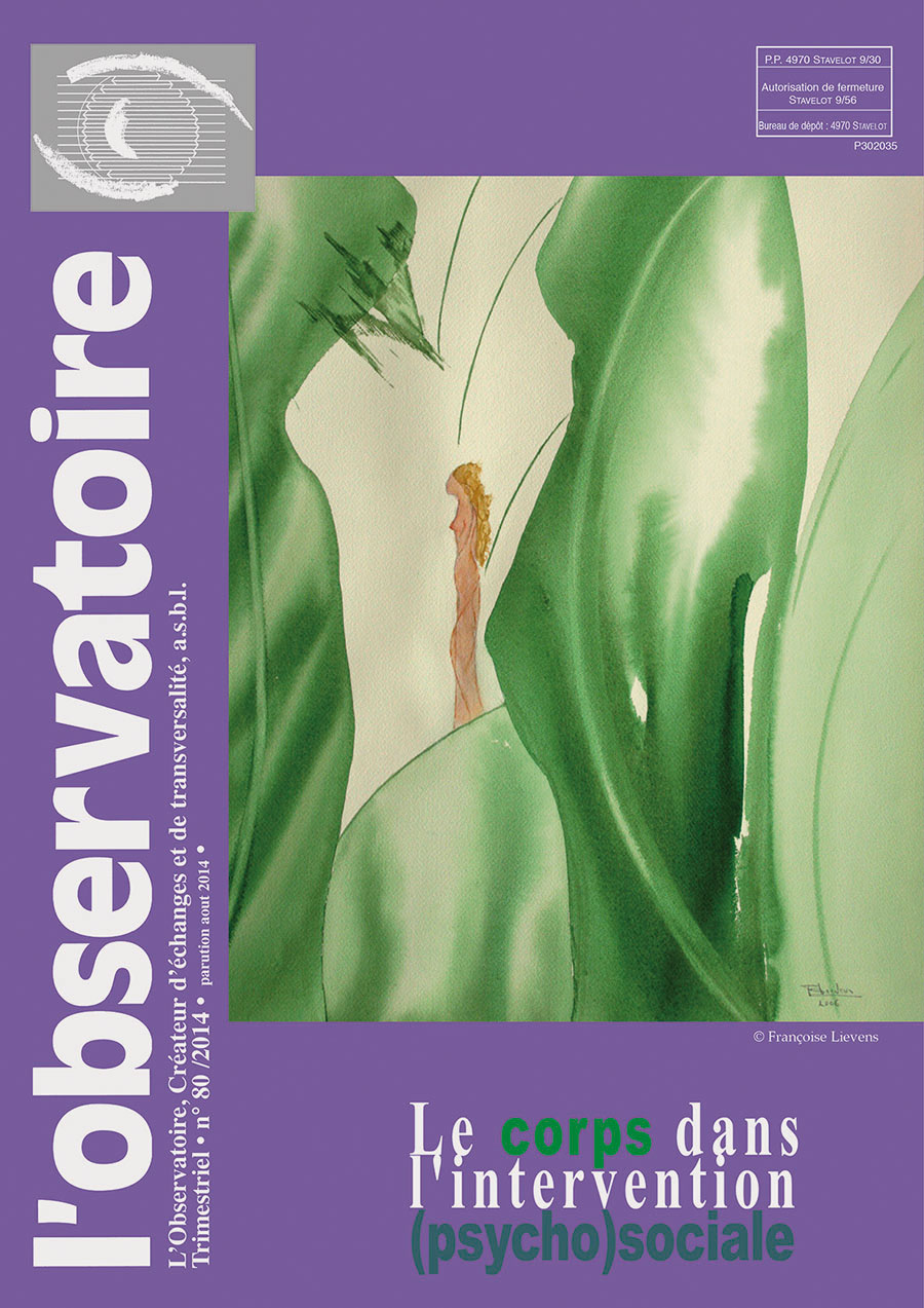 Le corps dans l’intervention (psycho)sociale - Revue L'Observatoire n°80